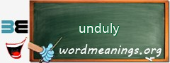 WordMeaning blackboard for unduly